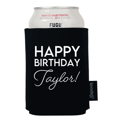 Happy Birthday with Script Name Koozie®