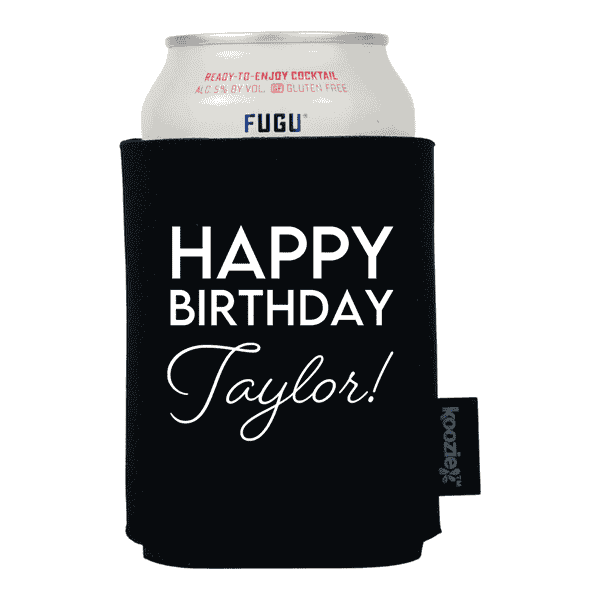 Koozie® Happy Birthday with Script Name Drink Cooler