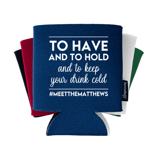 Koozie® To Have & To Hold Wedding Drink Cooler