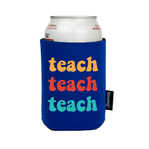 Koozie® Teach Teach Teach Full Color Drink Cooler