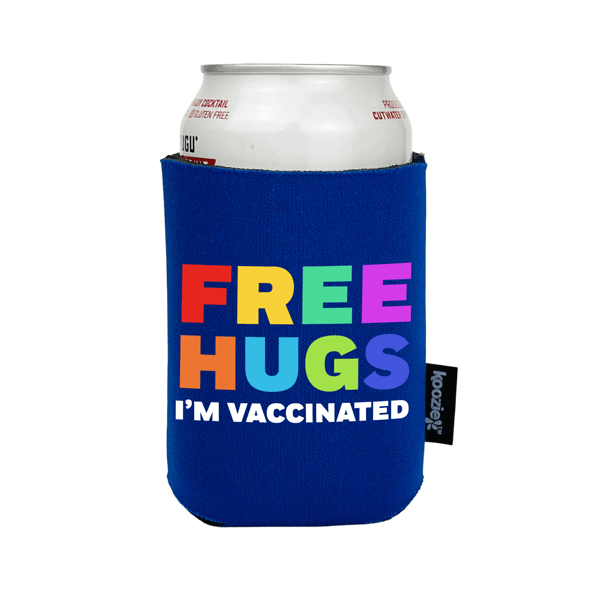 Koozie® Free Hugs I'm Vaccinated Full Color Drink Cooler