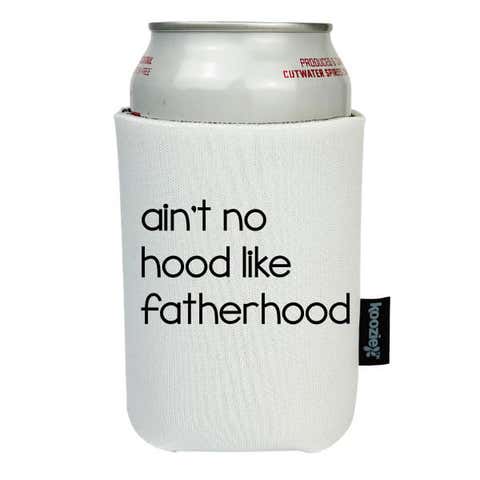 Koozie® Ain't No Hood Like Fatherhood Drink Cooler