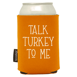 Koozie® Talk Turkey  Foam Can Cooler |1 Side - Burnt Orange