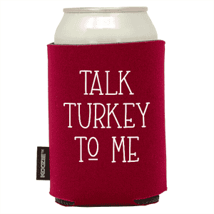 Koozie® Talk Turkey  Foam Can Cooler |1 Side - Maroon