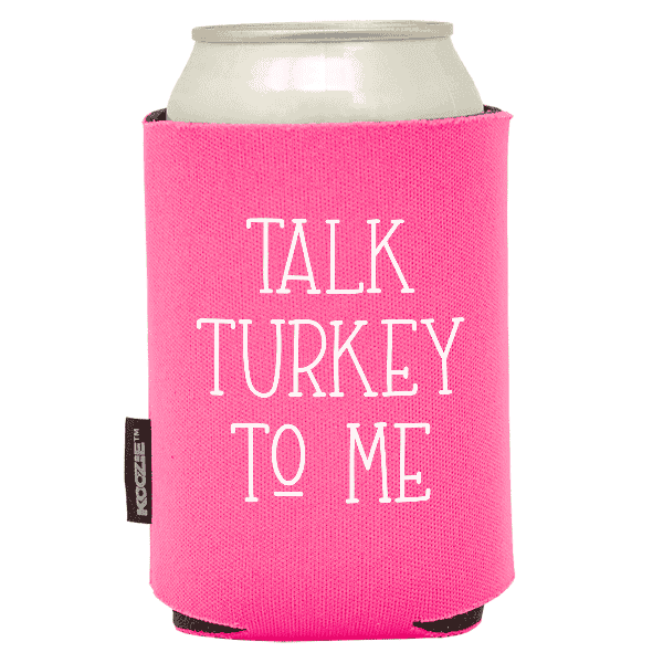 Koozie® Talk Turkey  Foam Can Cooler |1 Side - Pink