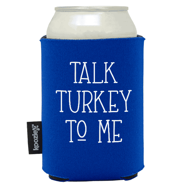 Koozie® Talk Turkey  Foam Can Cooler |1 Side - Royal
