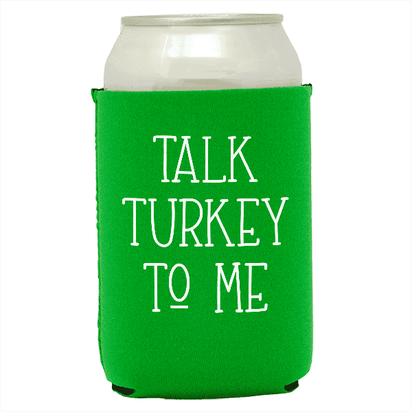 Koozie®  Talk Turkey  Neoprene Can Cooler | 1 Side - Green