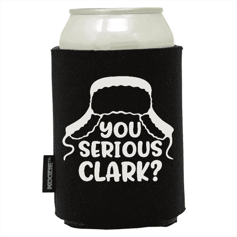 You Serious Clark? Koozie®