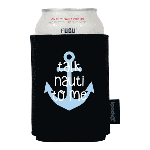 Talk Nauti Koozie