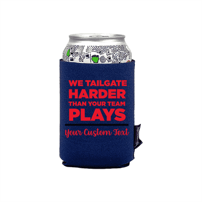 Koozie? We Tailgate Harder Neoprene Can Cooler | 1 Side