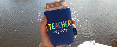 Teacher Off Duty Koozie Cooler